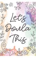 Let's Doula This