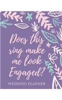 Does This Ring Make Me Look Engaged?