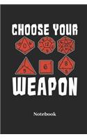 Choose Your Weapon Notebook