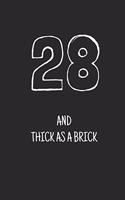 28 and thick as a brick: (Birthday Books)
