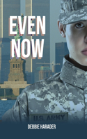 Even Now