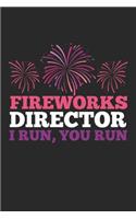 Fireworks Director I Run You Run