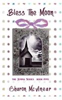 Bless the Moon