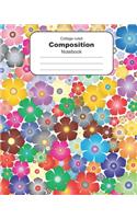 Flowers Composition Notebook: Wide Ruled Extra Large 8" x 10" Wide Lined Paper Exercise Book 120 pages