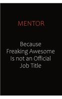 Mentor Because Freaking Awesome Is Not An Official job Title