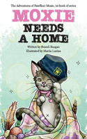 Moxie Needs a Home, Volume 1