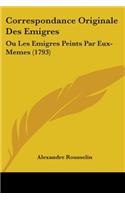 Correspondance Originale Des Emigres