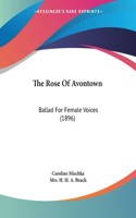 Rose Of Avontown