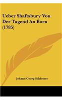 Ueber Shaftsbury Von Der Tugend An Born (1785)