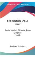 Le Secretaire De La Cour