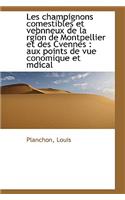 Les Champignons Comestibles Et Ve Nneux de La Rgion de Montpellier Et Des Cvennes
