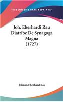 Joh. Eberhardi Rau Diatribe de Synagoga Magna (1727)