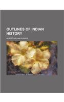Outlines of Indian History