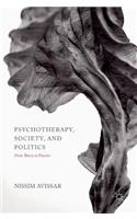Psychotherapy, Society, and Politics