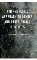 Hermeneutic Approach to Gender and Other Social Identities