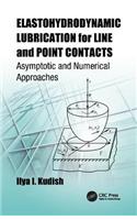 Elastohydrodynamic Lubrication for Line and Point Contacts