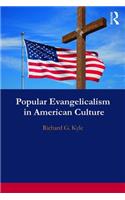 Popular Evangelicalism in American Culture