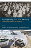 Designing Buildings for the Future of Schooling