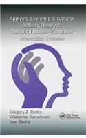 Applying Systemic-Structural Activity Theory to Design of Human-Computer Interaction Systems