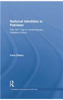 National Identities in Pakistan: The 1971 war in contemporary Pakistani fiction(Routledge Contemporary South Asia Series)