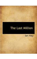 The Last Million: (English)