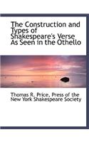 The Construction and Types of Shakespeare's Verse as Seen in the Othello