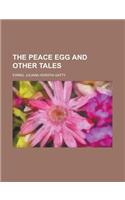 The Peace Egg and Other Tales