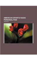 American Sports Radio Personalities: Jim Rome, Bob Costas, Bill Simmons, Rick Barry, Mitch Albom, John Madden, Tiki Barber, Tony Kornheiser(English)
