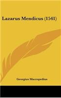 Lazarus Mendicus (1541)