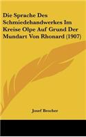 Die Sprache Des Schmiedehandwerkes Im Kreise Olpe Auf Grund Der Mundart Von Rhonard (1907)