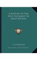 A History Of The Holy Eucharist In Great Britain