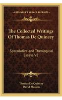 The Collected Writings Of Thomas De Quincey