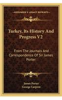 Turkey, Its History And Progress V2