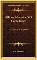 Military Memoirs Of A Confederate