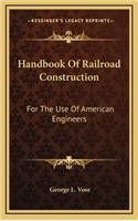 Handbook Of Railroad Construction