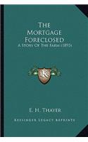 Mortgage Foreclosed