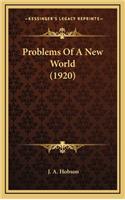 Problems of a New World (1920)
