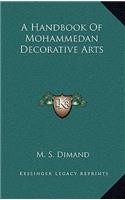 A Handbook of Mohammedan Decorative Arts