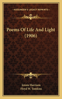 Poems Of Life And Light (1906)