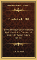 Timehri V4, 1885