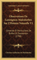 Observations De Lamoignon-Malesherbes Sur L'Histoire Naturelle V1