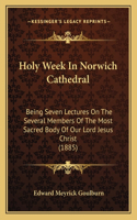 Holy Week In Norwich Cathedral