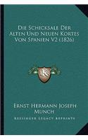 Schicksale Der Alten Und Neuen Kortes Von Spanien V2 (1826)