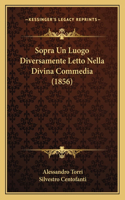 Sopra Un Luogo Diversamente Letto Nella Divina Commedia (1856)