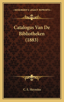 Catalogus Van De Bibliotheken (1883)