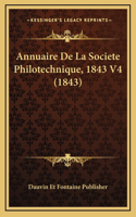 Annuaire de La Societe Philotechnique, 1843 V4 (1843)