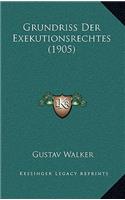 Grundriss Der Exekutionsrechtes (1905)