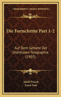 Die Fortschritte Part 1-2