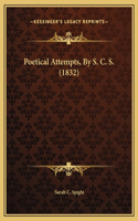 Poetical Attempts, By S. C. S. (1832)