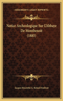 Notice Archeologique Sur L'Abbaye De Montbenoit (1885)